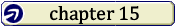 Read Chapter 15