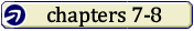 Read Chapters 7-8